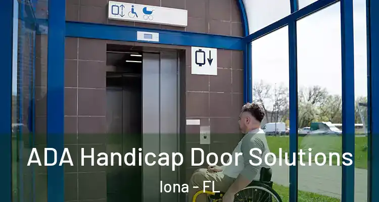  ADA Handicap Door Solutions Iona - FL