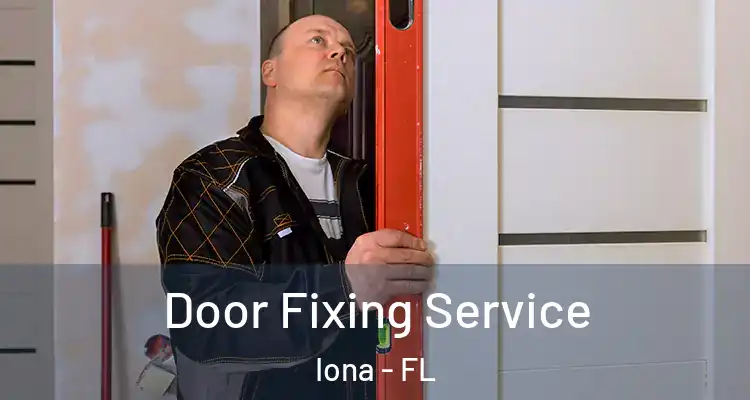  Door Fixing Service Iona - FL