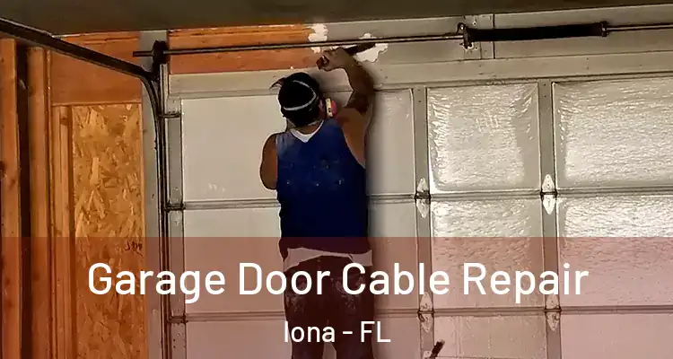  Garage Door Cable Repair Iona - FL