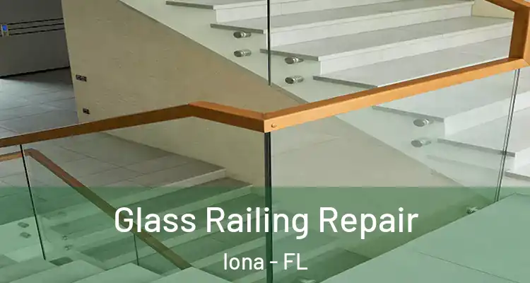  Glass Railing Repair Iona - FL