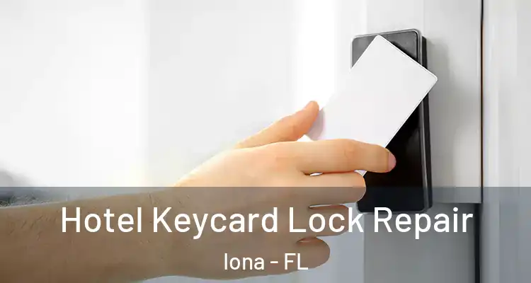  Hotel Keycard Lock Repair Iona - FL