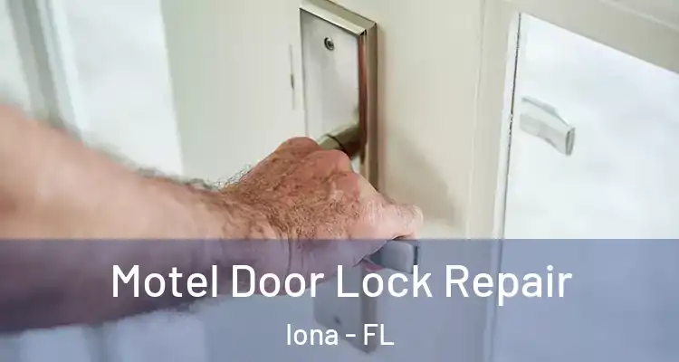  Motel Door Lock Repair Iona - FL