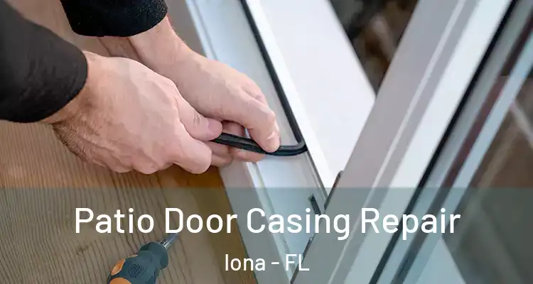  Patio Door Casing Repair Iona - FL