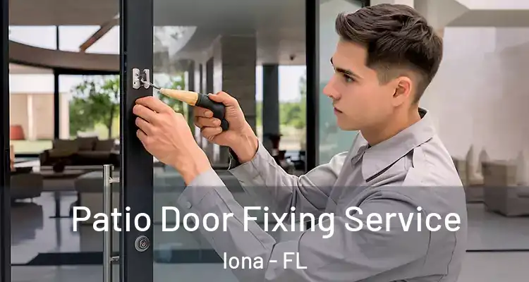  Patio Door Fixing Service Iona - FL