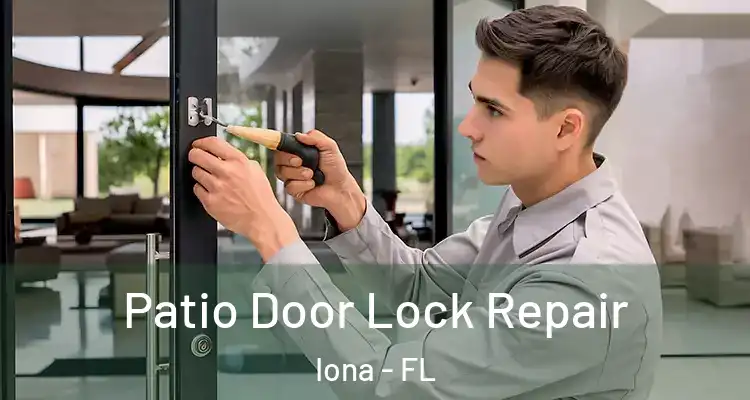  Patio Door Lock Repair Iona - FL