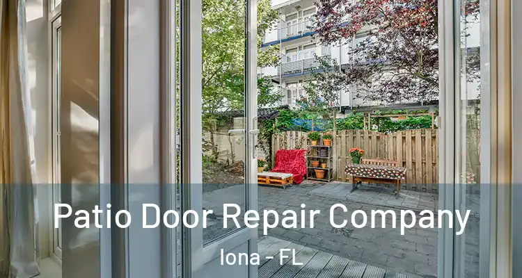 Patio Door Repair Company Iona - FL