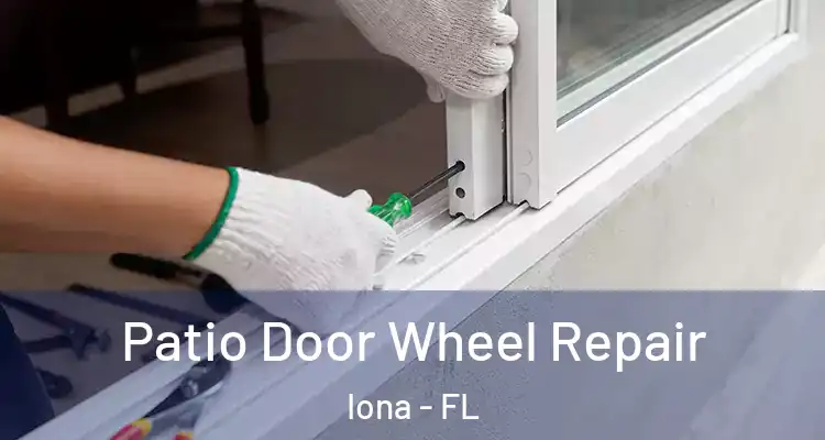  Patio Door Wheel Repair Iona - FL