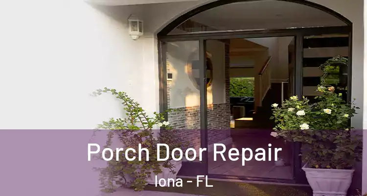  Porch Door Repair Iona - FL