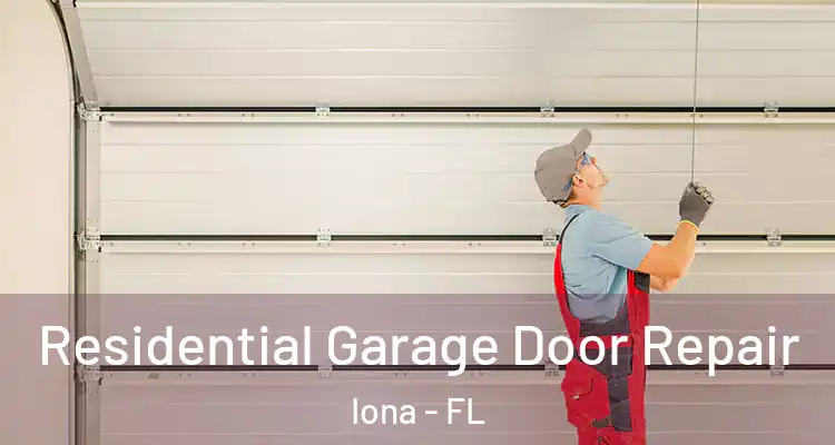  Residential Garage Door Repair Iona - FL