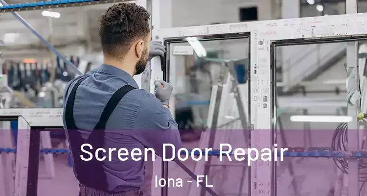  Screen Door Repair Iona - FL