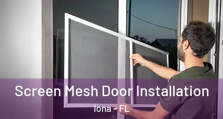  Screen Mesh Door Installation Iona - FL