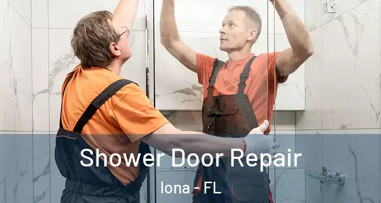 Shower Door Repair Iona - FL