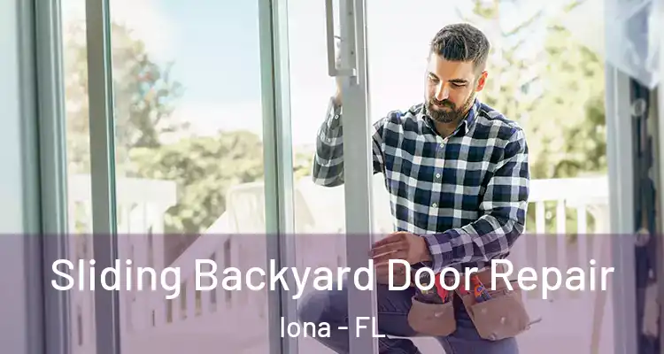  Sliding Backyard Door Repair Iona - FL