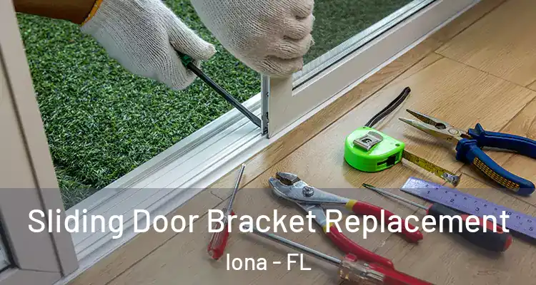  Sliding Door Bracket Replacement Iona - FL