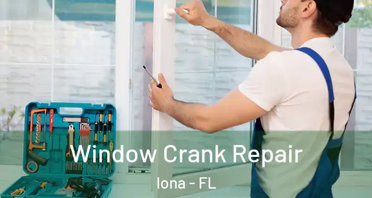  Window Crank Repair Iona - FL
